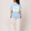 98D2AA22-6C37-4B05-A30E-659AF6727376 THINK BIG T-shirt