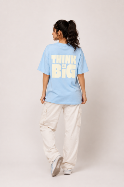 98D2AA22-6C37-4B05-A30E-659AF6727376 THINK BIG T-shirt